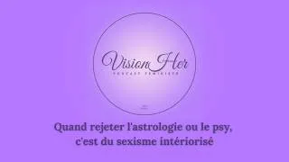 Miniature : Quand rejeter l'astrologie ou le psy, c'est du sexisme intériorisé. Introspection = féminisme ?