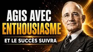 Miniature : Agissez avec enthousiasme, et le succès suivra | Napoleon Hill