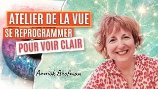 Miniature : Se reprogrammer pour voir clair - Annick Brofman