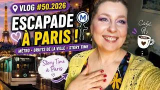 Miniature : VLOG #50.2026 | Escapade à Paris 🚇 Métro, Bruits de la Ville & Story Time ☕