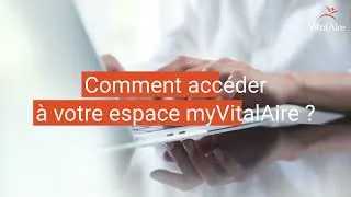 Miniature : Comment créer ou se connecter à son compte myVitalAire ?