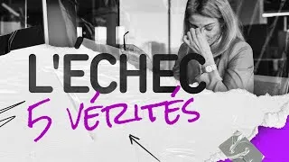 Miniature : [EPISODE 15] Pourquoi l'échec n'est pas la fin !