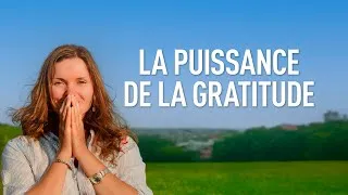 Miniature : [EPISODE 12] La Puissance CACHÉE de la Gratitude : 3 Exercices pour changer votre vie