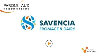 Miniature : PAROLE AUX PARTENAIRES - SAVENCIA