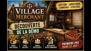 Miniature : Village Merchant - Découverte de la démo | Gestion, logistique et commerce