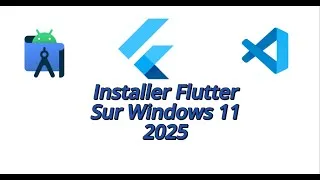 Miniature : Installer Flutter sur Windows 11 en 2025 | Guide Complet avec VS Code + Android Studio