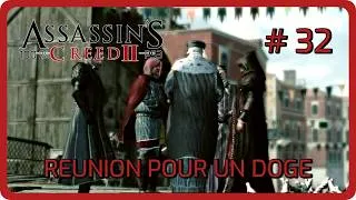 Miniature : ASSASSIN'S CREED 2 FR // Réunion pour un Doge ! #32