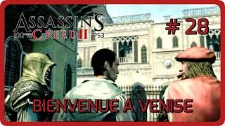 Miniature : ASSASSIN'S CREED 2 FR // Bienvenue a Venise ! #28