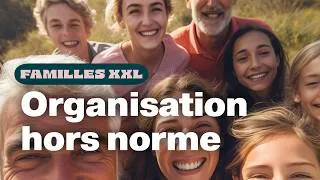 Miniature : Familles XXL, aristocratie et village d’accueil : 3 modes de vie pas comme les autres