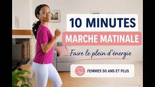 Miniature : 10 Minutes de Marche Matinale pour Faire le Plein d'Énergie | Femmes 50 Ans et Plus