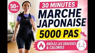 Miniature : 30 MINUTES DE MARCHE JAPONAISE | 5000 PAS POUR BRÛLER LES GRAISSES APRÈS 50 ANS