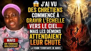 Miniature : 😱LES CHRÉTIENS GRAVISSAIENT L’ÉCHELLE…LES DÉMONS ATTENDAIENT LEUR CHUTE |VISION TERRIFIANTE DE MAVIS