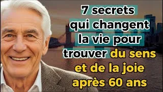 Miniature : 7 secrets qui changent la vie pour trouver du sens et de la joie après 60 ans