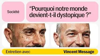 Miniature : Pourquoi notre monde devient-t-il si dystopique? Avec Vincent Message