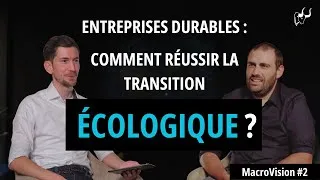 Miniature : ENTREPRISES DURABLES : Comment réussir la transition écologique ?