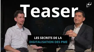 Miniature : Teaser : Les défis cachés derrière la Digitalisation des Entreprises ? 🎙️