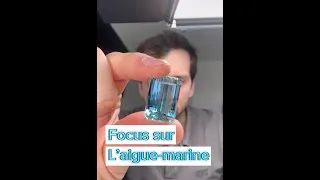 Miniature : L'aigue-marine c'est quoi ?