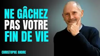 Miniature : VIEILLIR FAIT PEUR… JUSQU’À CE QUE VOUS COMPRENIEZ CES 6 VÉRITÉS || CHRISTOPHE ANDRE