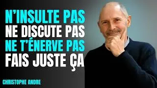 Miniature : Comment ne ne jamais se mettre en colère ni être dérangé par qui que ce soit ? || Christophe Andre