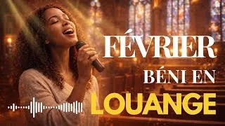 Miniature : Louange Bénie Février | Guidance Divine pour Votre Ascension Spirituelle