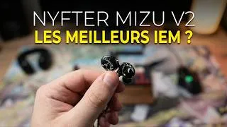 Miniature : Nyfter Mizu V2 - Les MEILLEURS IEM a MOINS De 100€ ?