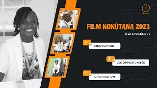 Miniature : Kokùtana 2023 : Venez parler d'innovations ! (Le FILM)