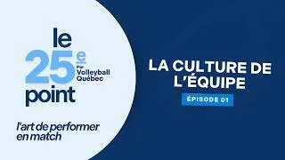 Miniature : Le 25e point - Épisode #1 : La culture d'équipe