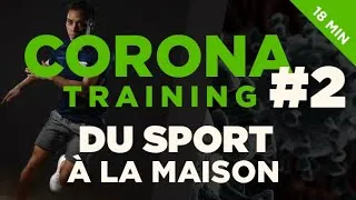 Miniature : CORONA TRAINING #2 [18 min]  - SE MUSCLER ET PERDRE DU GRAS RAPIDEMENT