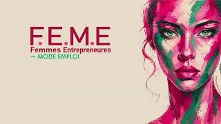 Miniature : Femmes Entrepreneures - Mode Emploi 2026  une mobilisation régionale