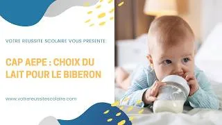 Miniature : CAP AEPE : Choix du LAIT pour le biberon EP1-EP3