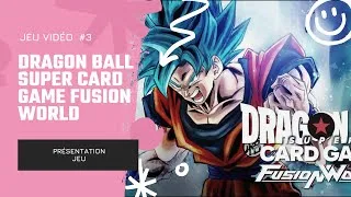 Miniature : Présentation DRAGON BALL SUPER CARD GAME Fusion World
