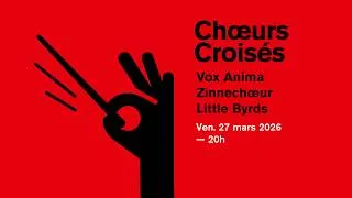 Miniature : Teaser concert "Chœurs Croisés" | Vendredi 27 mars 2025