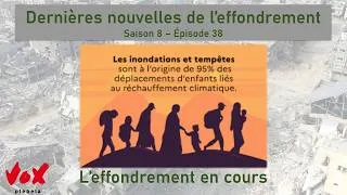 Miniature : Dernières nouvelles de l’effondrement – Saison 8 – Épisode  38 #effondrement #climatechange #nature