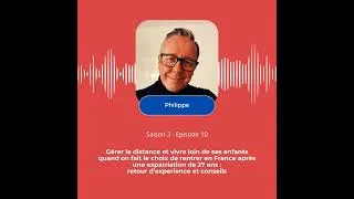 Miniature : Gérer la distance avec ses enfants lors du retour en France, témoignage et conseils de Philippe