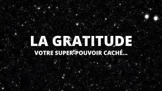 Miniature : La Gratitude, Votre Super pouvoir caché