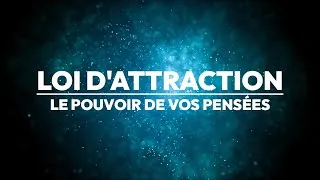 Miniature : La Loi d'Attraction : Le Pouvoir de vos Pensées