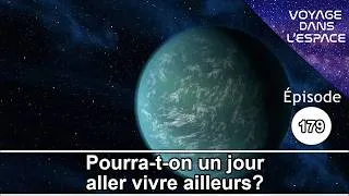 Miniature : #179 - Pourra-t-on un jour aller vivre ailleurs ?