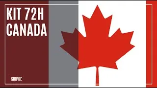 Miniature : 🌳 SURVIVALISME 🇨🇦 le kit 72h et la survie au Canada !