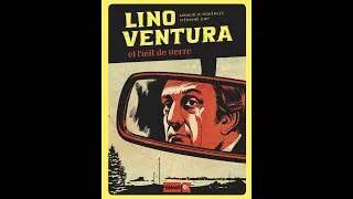Miniature : Lino Ventura et l’œil de verre. Avec Arnaud le Gouëfflec.