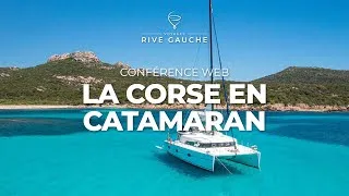 Miniature : La Corse en Catamaran ⚓️ | Conférence Web Voyages Rive Gauche