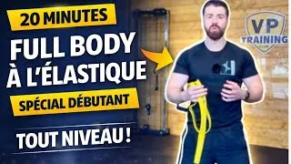 Miniature : MUSCULATION FULL BODY ELASTIQUE DEBUTANT N°6 ! (Séance de 20min d'entrainement pour tout le corps)