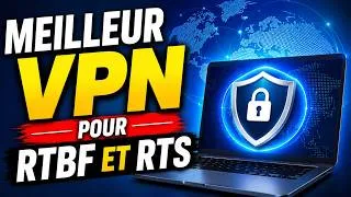 Miniature : Meilleur VPN pour RTBF et RTS en 2026 📺 Comparatif complet
