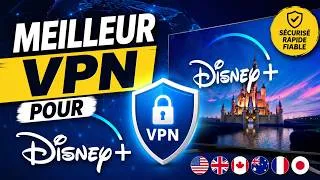 Miniature : Meilleur VPN pour DISNEY+ en 2026 🎬 Comparatif complet
