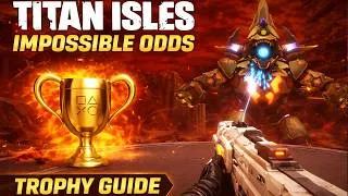 Miniature : Titan Isles : Impossible Odds | Trophy Guide | Des chances impossible | Trophée | VRplayer