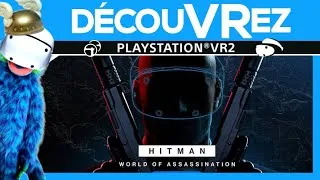 Miniature : DécouVRez : HITMAN VR sur PS5 / PS VR2 | World of Assassination | VR Singe - PSVR2