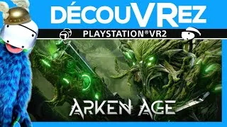 Miniature : DécouVRez : ARKEN AGE sur PS VR2 | Disponible le 16 janvier 2025 | VR Singe