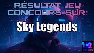 Miniature : 🎁 Résultats du jeu concours Sky Legends ! Découvrez le gagnant !
