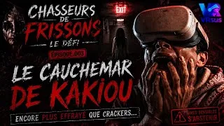 Miniature : 😱 LE CAUCHEMAR DE KAKIOU 😱 | Chasseurs de Frissons : Le Défi #3 