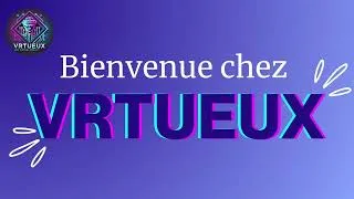 Miniature : BIENVENUE CHEZ VRTUEUX ! 🔥