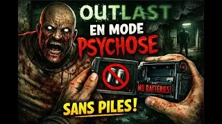 Miniature : J’AI TERMINÉ OUTLAST EN MODE PSYCHOSE… SANS AUCUNE PILE 😱